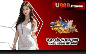 Vì sao bắn cá xèng được nhiều người biết đến?